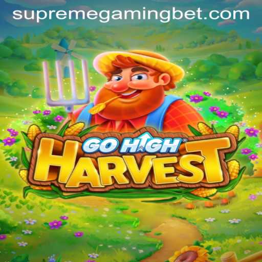 GoHighHarvest: The SupremeGaming Phenomenon